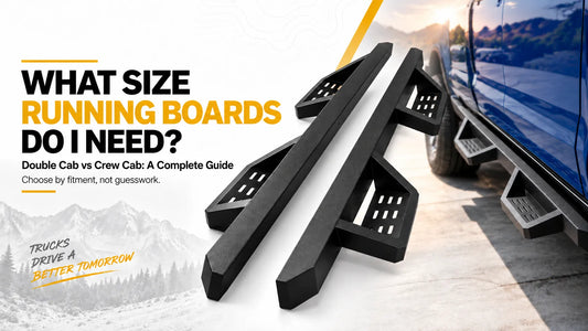 What Size Running Boards Do I Need for a Double Cab vs Crew Cab?
